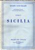 “Touring Club Italiano. Attraverso l’Italia, Illustrazione delle Varie Regioni Italiane. Volume IV–Sicilia. Prima Edizione di 420.000 Esemplari impressa con I Tipi del Bertieri”