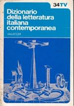 Dizionario della letteratura italiana contemporanea - 1 Movimenti letterari-scrittori 2 Repertorio