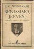 Benissimo, Jeeves!