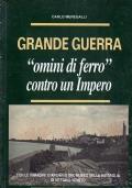 Grande guerra. Omini di ferro contro un Impero