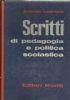 Scritti di pedagogia e politica scolastica