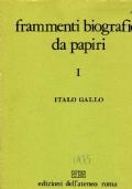 Frammenti biografici da papiri. Vol.I: La biografia politica. Vol.II: La biografia dei filosofi