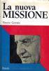 La nuova missione. (Biografia di Giovanni XXIII)