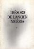 L’art de l’ancien Nigéria dans les collections publiques Françaises; Trésors de l’ancien Nigéria