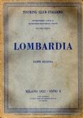 Touring Club Italiano. Attraverso l’Italia, Illustrazione delle Varie Regioni Italiane. Volume III – Lombardia. Parte Seconda