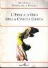 Storia della civiltà, L’ epoca d’oro della civiltà greca