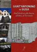 Sant’antonino di Susa Dall’archivio alla Storia all’Arte al territorio