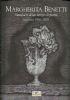 Margherita Benetti. Simulacri di un tempo di pietra - Incisioni 1956-2007