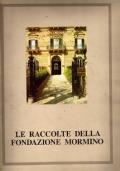 Le raccolte della fondazione Mormino