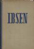 Ibsen. Le opere teatrali più acclamate ed universalmente conosciute del grande norvegese
