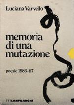 Memoria di una mutazione - poesie 1986-87