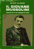 Il giovane Mussolini rievocato da un suo compagno di scuola