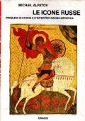 Le Icone Russe - Problemi Di Storia E D’Interpretazione Artistica