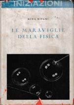 Le maraviglie della fisica