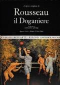 Classici dell’arte Rizzoli 29- L’opera completa di Rousseau Il Doganiere