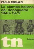 La stampa italiana del dopoguerra 1943-1972