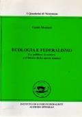 Ecologia e federalismo. La politica, la natura e il futuro della specie umana