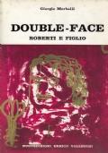 Double-face . Roberti e figlio, Una vita inutile