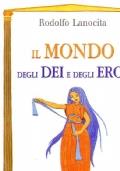 Il mondo degli dei e degli eroi