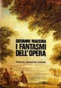 I fantasmi dell’opera. Idea e forme del mito romantico