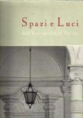 Spazi e luci dell’Università di Torino. Immagini per un viaggio attraverso l’ateneo