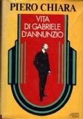 Vita di Gabriele D’Annunzio