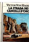 La STRADA DEI CANCELLI D’ORO. Alla ricerca della Strada Reale Persiana