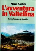 L’AVVENTURA in VALTELLINA