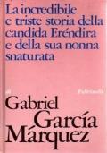 La Incredibile Triste Storia Della Candida Erendira E Della Sua Nonna Snaturata