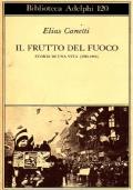 Il Frutto del Fuoco. Storia di una Vita (1921-1931)