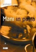 Mani in pasta