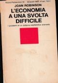 L’economia a una svolta difficile. I problemi di un sistema capitalistico avanzato