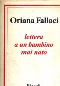 Lettera A Un Bambino Mai Nato - Oriana Fallaci - Libro Usato - Rizzoli 