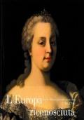 L’Europa riconosciuta: anche Milano accende i suoi lumi, 1706-1796