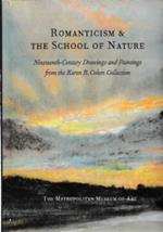 Romanticism and the School of Nature: Nineteenth-Century Drawings and Paintings from the Karen B. Cohen Collection