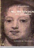 MADAME DE SÉVIGNÉ Par elle même