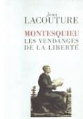 Montesquieu. Les Vendanges De La Liberté