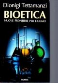 bioetica.Nuove frontiere per l’uomo