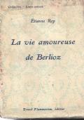 La Vie Amoureuse De Berlioz