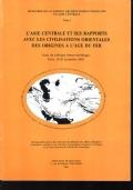 L’Asie centrale et ses rapports avec les civilisations orientales des origines a l’age du fer