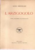 L’arzigogolo - Poema buffonesco in quattro atti