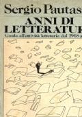 Anni di letteratura. Guida all’attività letteraria dal 1968 al 1979