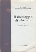 Il MESSAGGIO DI SOCRATE Platone Senofonte Aristotele