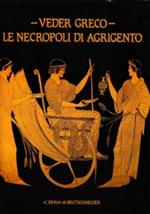 Veder Greco - Le necropoli di Agrigento