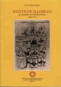 Pratiche illusioni. Il teatro in Piemontese 1862- 1911