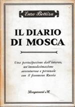 Il DIARIO DI MOSCA - Una partecipazione dall’interno, un’immedesimazione avventurosa e personale con il fenomeno Russia