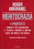 Meritocrazia - 4 proposte concrete per valorizzare il talento e rendere il nostro paese più ricco e più giusto