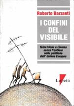 I confini del visibile. Televisione e cinema senza frontiere nelle politiche dell’unione Europea