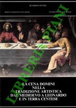 La cena Domini nella tradizione artistica dal Medioevo a Leonardo e in terra centese