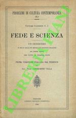 Fede e scienza. Un indirizzo in molte delle più importanti questioni religiose dei nostri giorni per tutte le persone colte